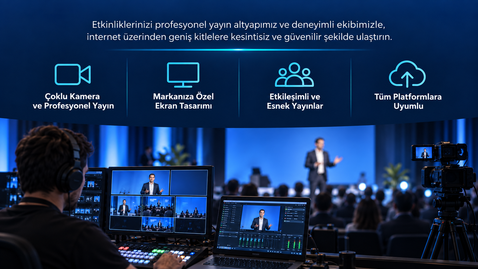Profesyonel Online Canlı Yayın Hizmeti Profesyonel Online Canlı Yayın Hizmeti